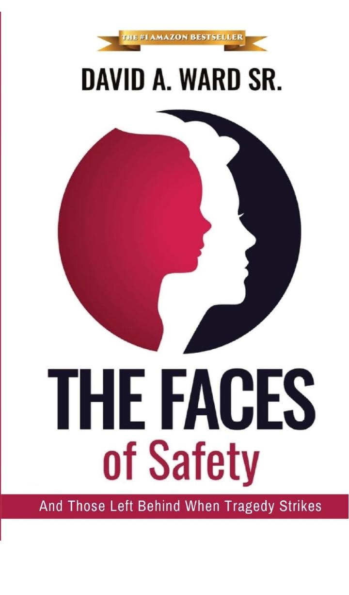 The Faces of Safety by David A. Ward Sr.